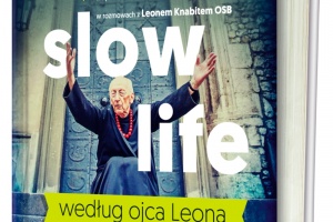 slow life według ojca leona